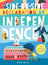 The Side-By-Side Declaration of Independence & Understanding the Declaration of Independence