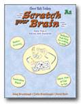 Scratch Your Brain Where It Itches