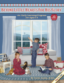 Heart of Dakota - Beyond Little Hearts for His Glory